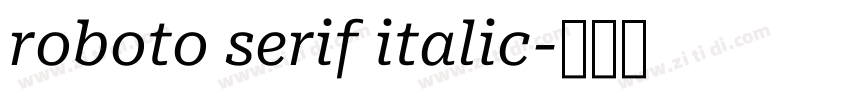 roboto serif italic字体转换